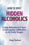 How To Spot Hidden Alcoholics